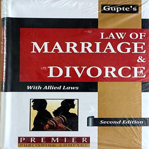 A. G. Gupte's Law of Marriage And Divorce by Premier Publishing Company