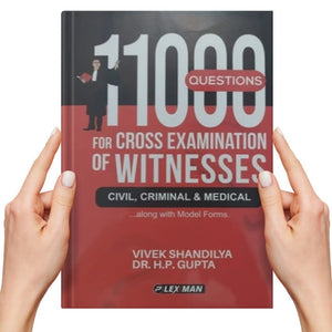 Vivek Shandilya & Dr. H.P. Gupta's 11000 Questions for Cross Examination of Witnesses (For Civil, Criminal & Medical) Along With Model Forms by Lexman