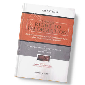M N Shukla's Law of Right to Information by Sweet & Soft Publications