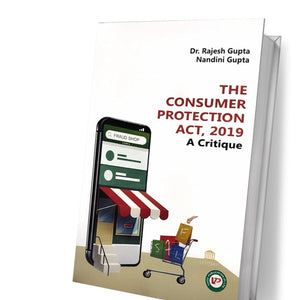 Rajesh Gupta's The Consumer Protection Act, 2019 - A Critique by Vinod Publication Pvt. Ltd